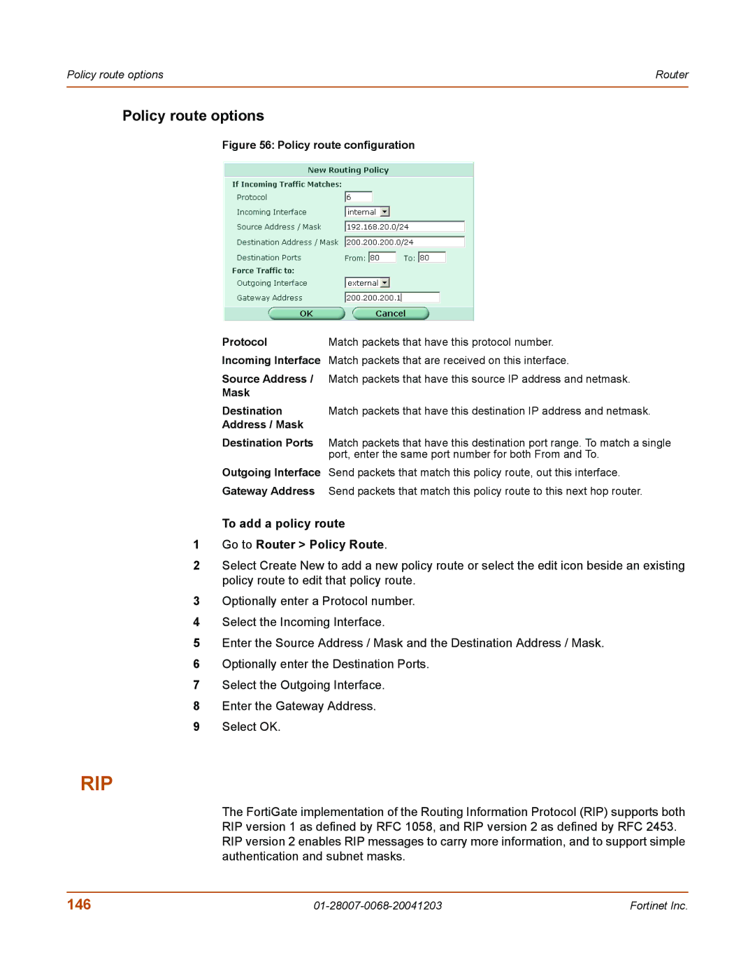 Fortinet 100A manual Policy route options, 146, To add a policy route Go to Router Policy Route 