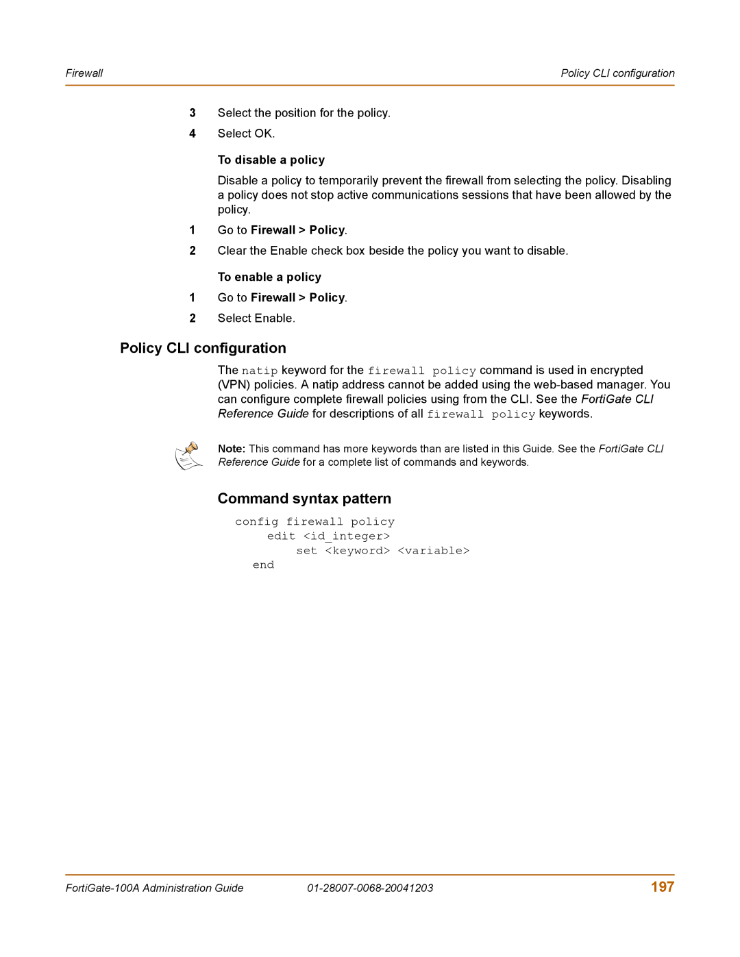 Fortinet 100A manual Policy CLI configuration, 197, To disable a policy, To enable a policy Go to Firewall Policy 