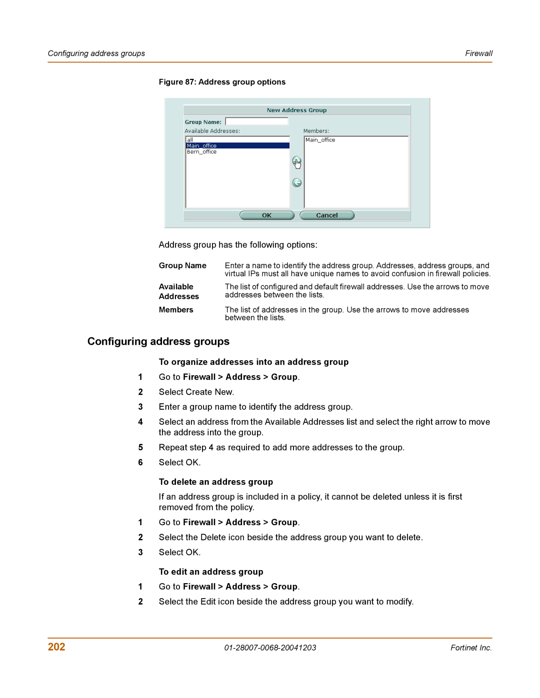 Fortinet 100A manual Configuring address groups, 202, Address group has the following options, To delete an address group 