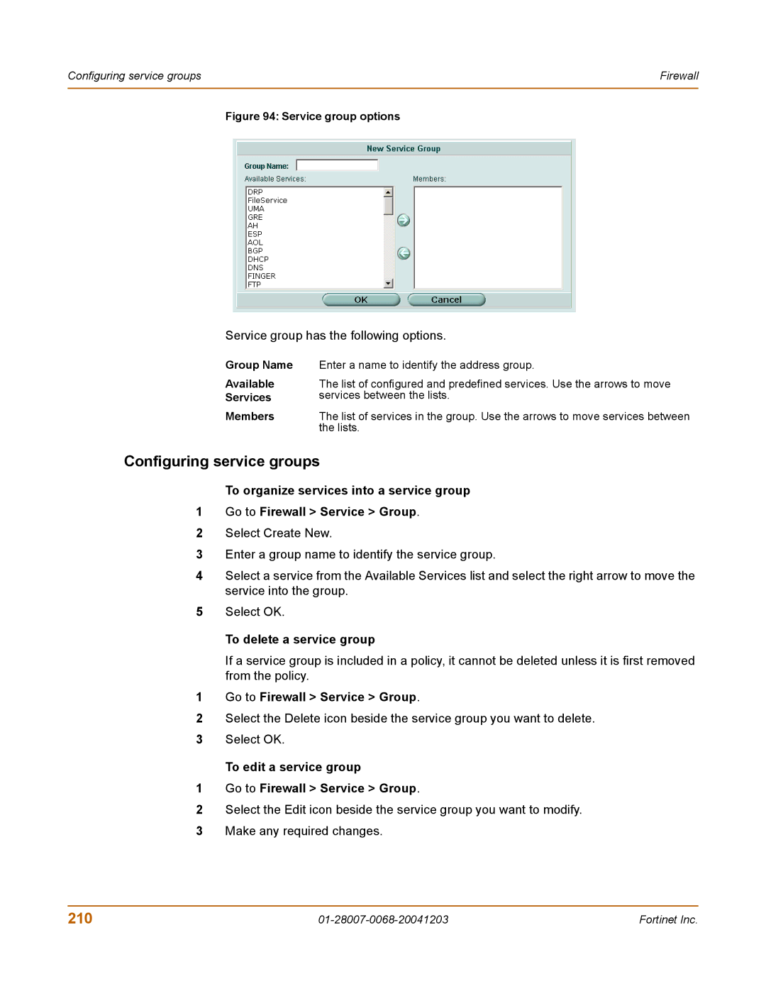 Fortinet 100A manual Configuring service groups, 210, Service group has the following options, To delete a service group 