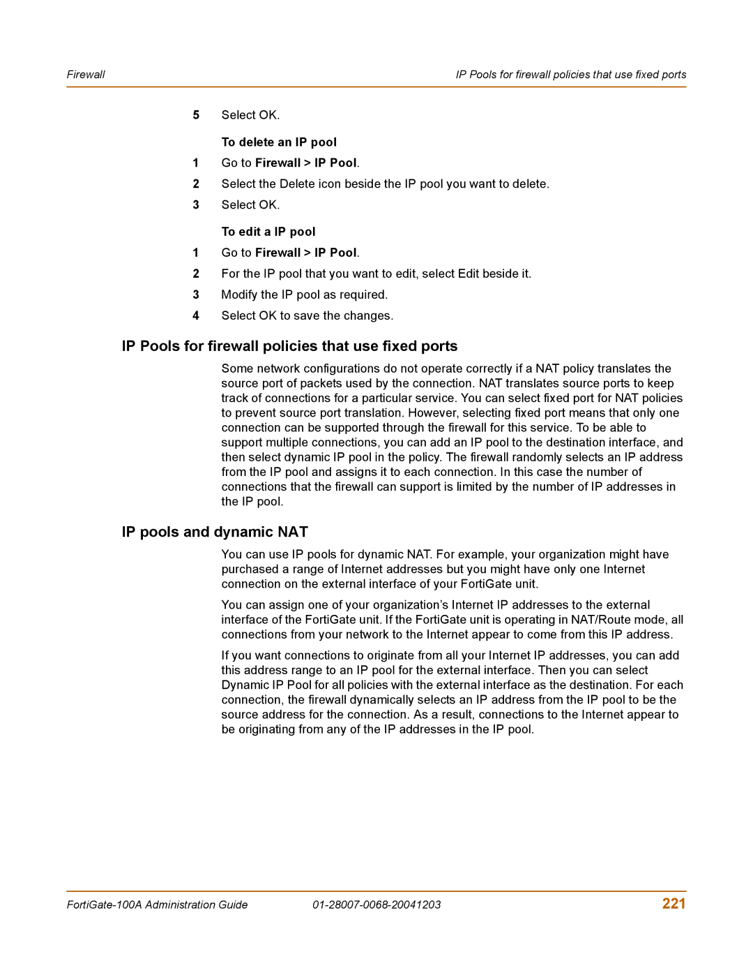 Fortinet 100A manual IP Pools for firewall policies that use fixed ports, IP pools and dynamic NAT, 221 