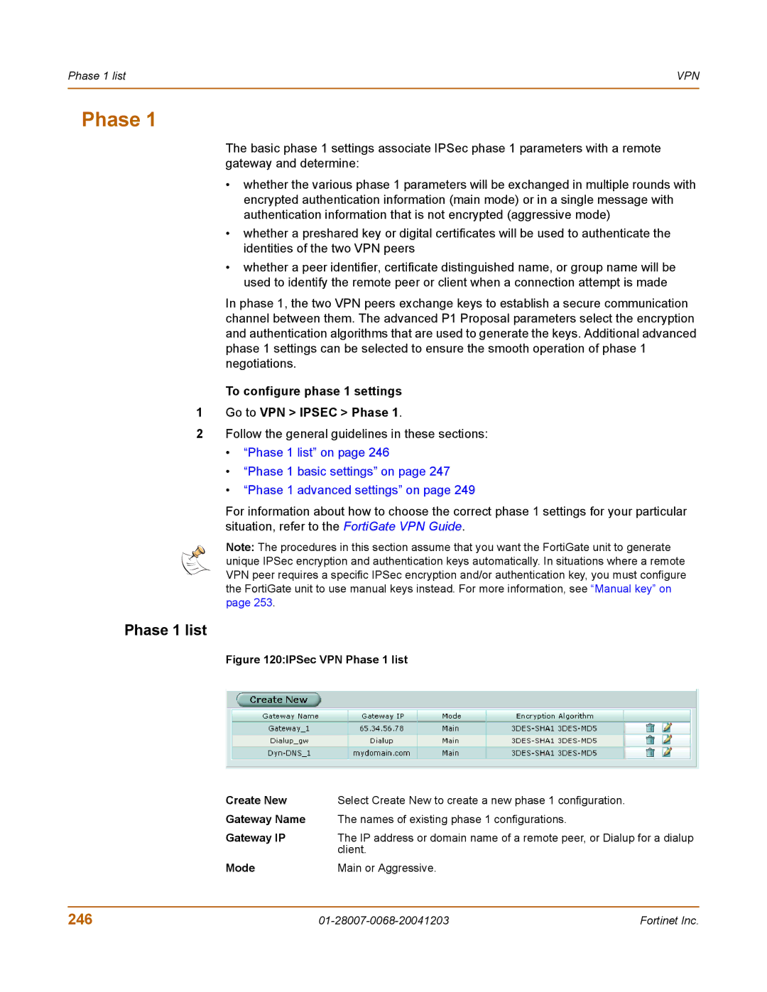 Fortinet 100A manual Phase 1 list, 246, To configure phase 1 settings Go to VPN Ipsec Phase 