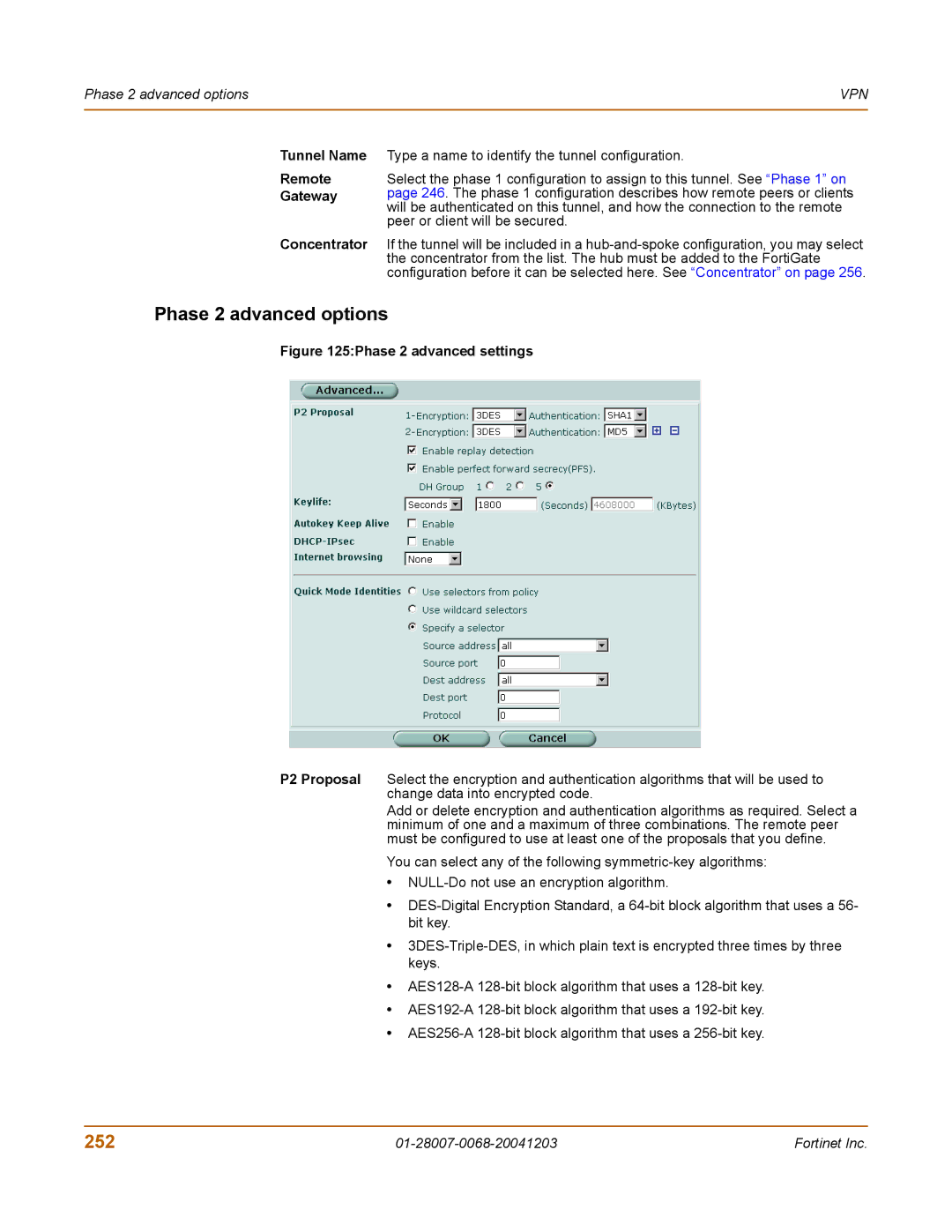 Fortinet 100A manual Phase 2 advanced options, 252, Tunnel Name Remote Gateway 