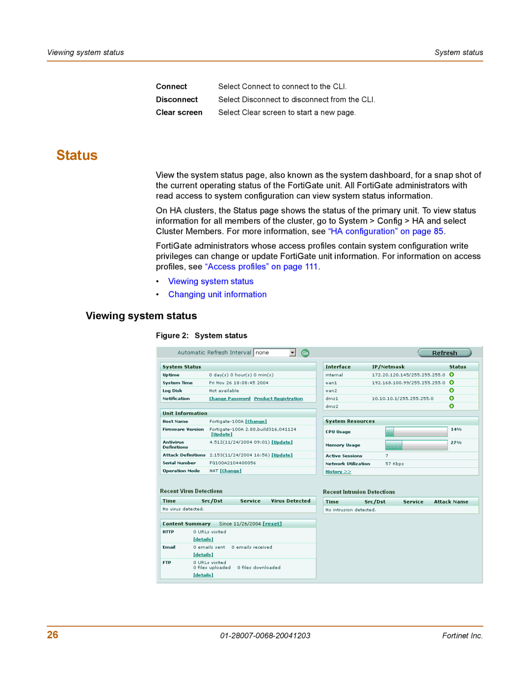 Fortinet 100A manual Status, Viewing system status, Connect, Disconnect, Clear screen 