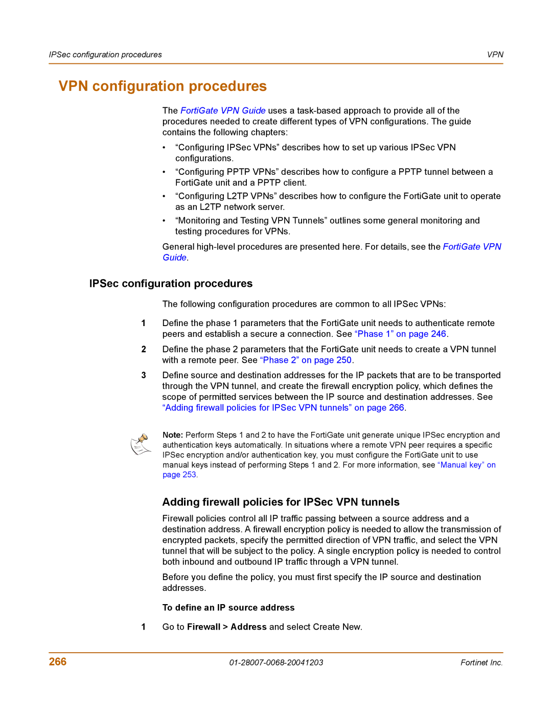 Fortinet 100A VPN configuration procedures, IPSec configuration procedures, Adding firewall policies for IPSec VPN tunnels 