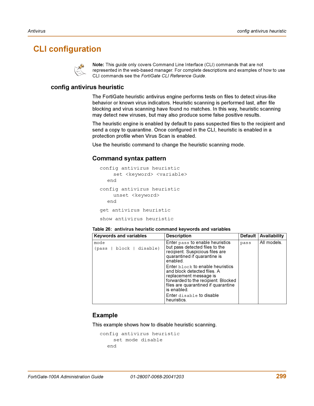 Fortinet 100A manual Config antivirus heuristic, 299, This example shows how to disable heuristic scanning 