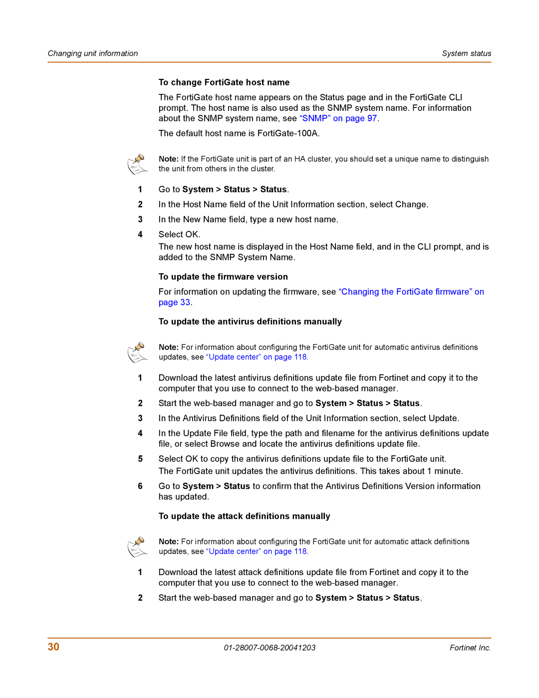 Fortinet 100A manual To change FortiGate host name, Go to System Status Status, To update the firmware version 