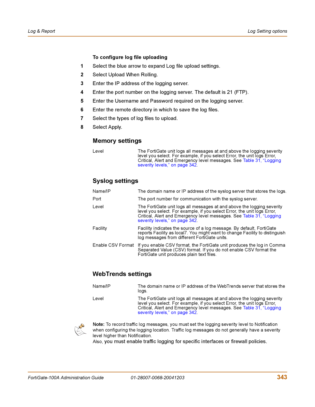 Fortinet 100A manual Memory settings, Syslog settings, WebTrends settings, 343, To configure log file uploading 