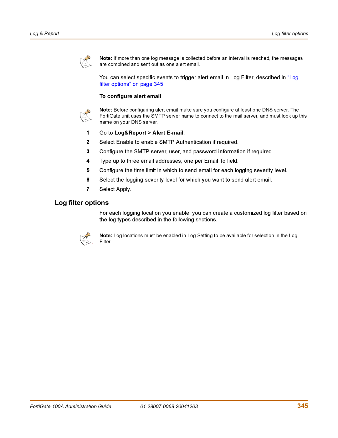 Fortinet 100A manual Log filter options, 345, To configure alert email Go to Log&Report Alert E-mail 