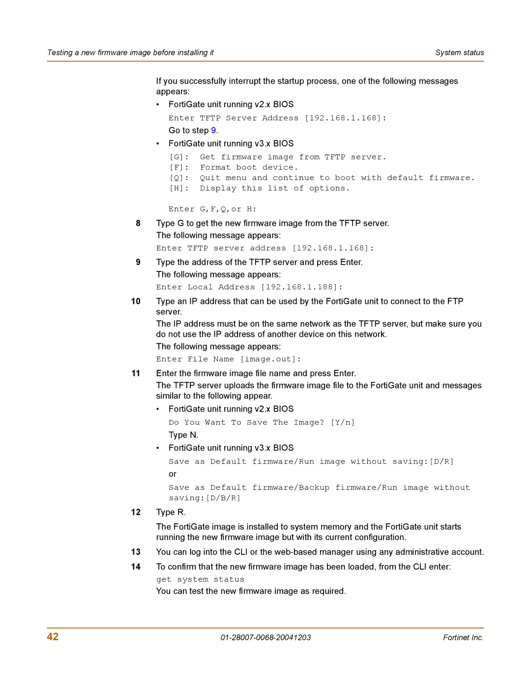 Fortinet 100A manual Go to step FortiGate unit running v3.x Bios, Type N FortiGate unit running v3.x Bios 