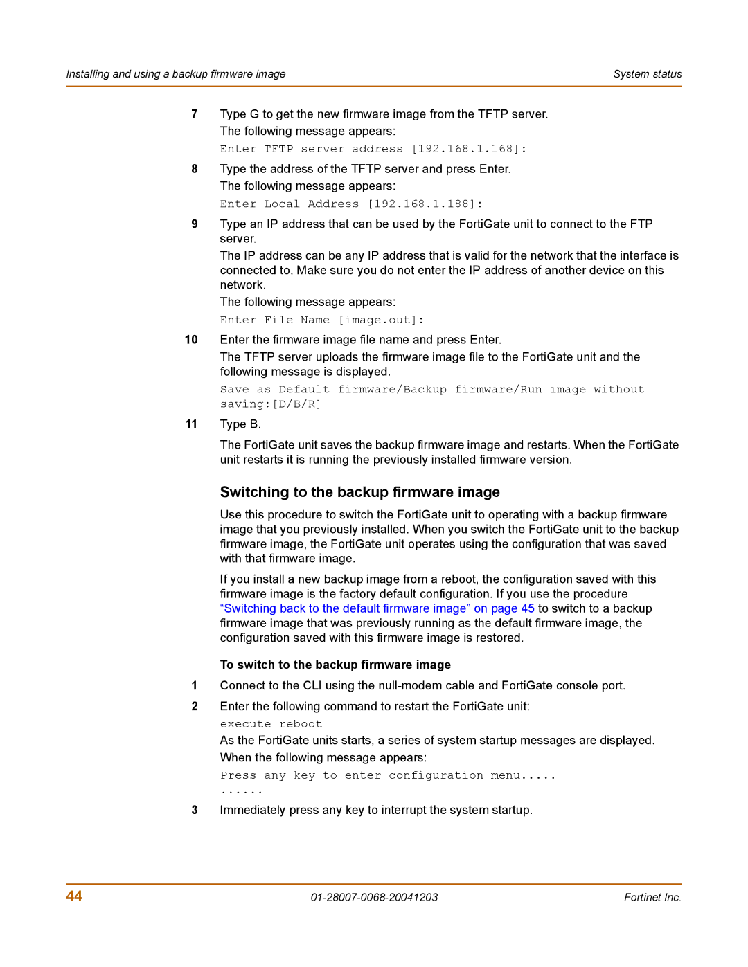 Fortinet 100A manual Switching to the backup firmware image, To switch to the backup firmware image 