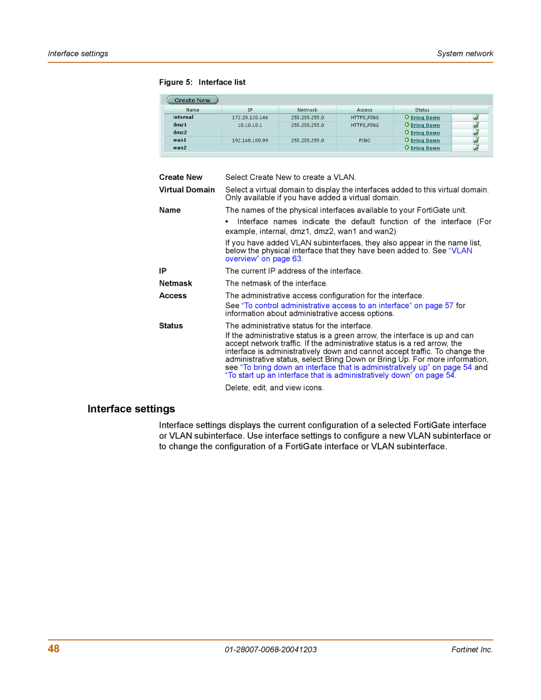 Fortinet 100A manual Interface settings, Name, Netmask, Access, Status 