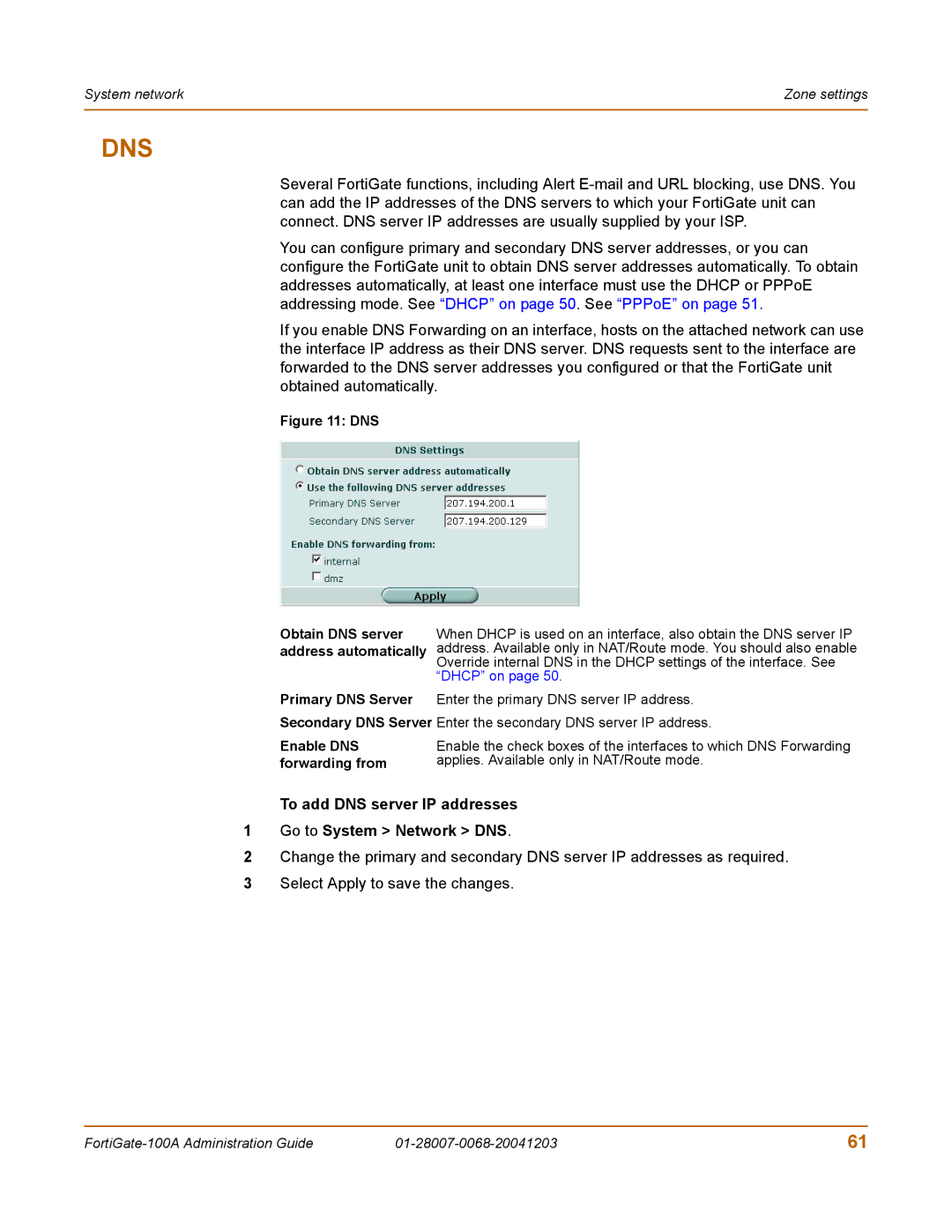 Fortinet 100A manual Dns, To add DNS server IP addresses Go to System Network DNS 