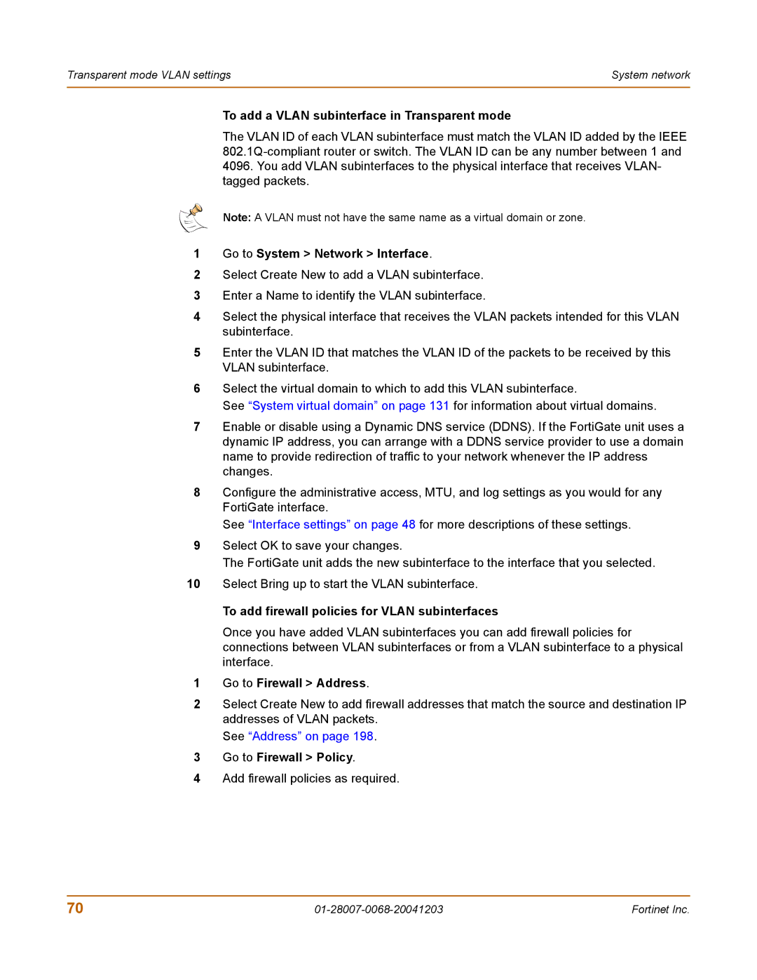 Fortinet 100A manual To add a Vlan subinterface in Transparent mode, Go to System Network Interface 