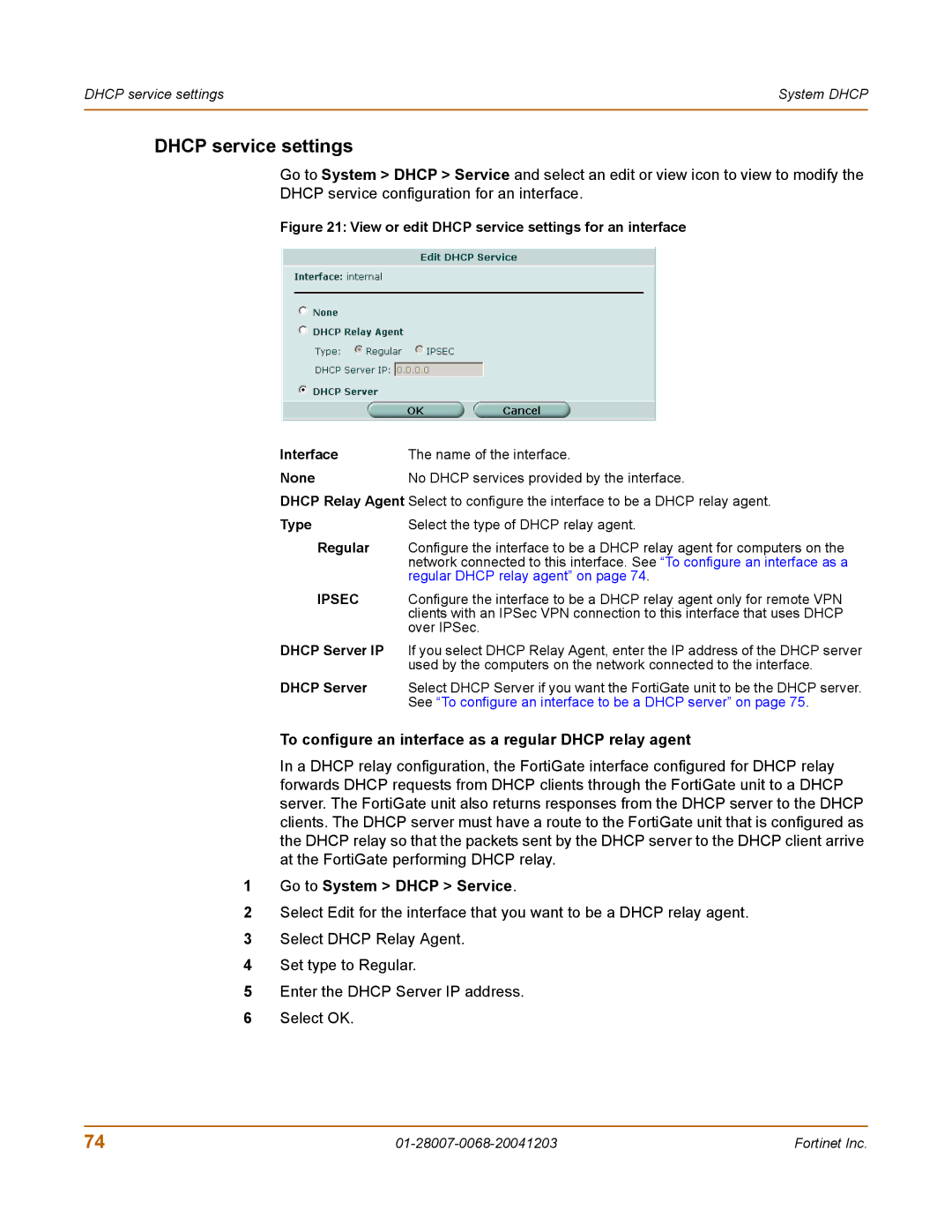 Fortinet 100A Dhcp service settings, To configure an interface as a regular Dhcp relay agent, Go to System Dhcp Service 