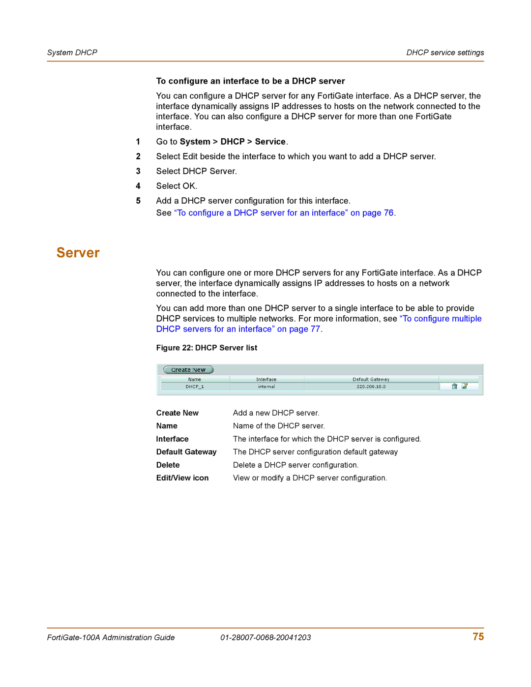 Fortinet 100A manual Server, To configure an interface to be a Dhcp server 