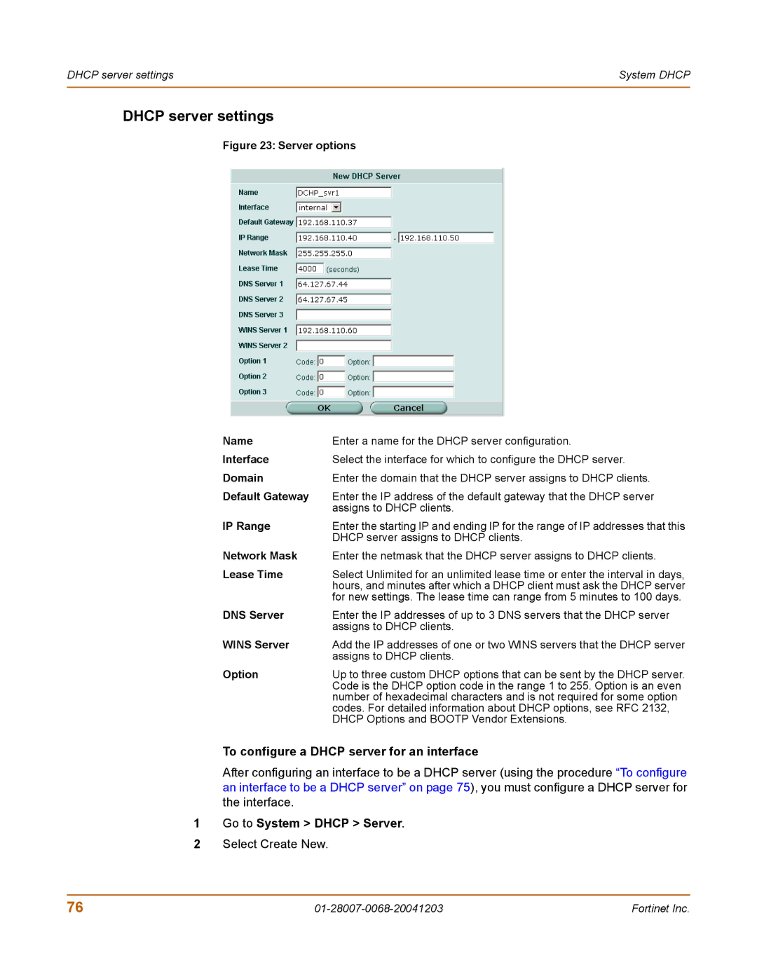 Fortinet 100A manual Dhcp server settings, To configure a Dhcp server for an interface, Go to System Dhcp Server 