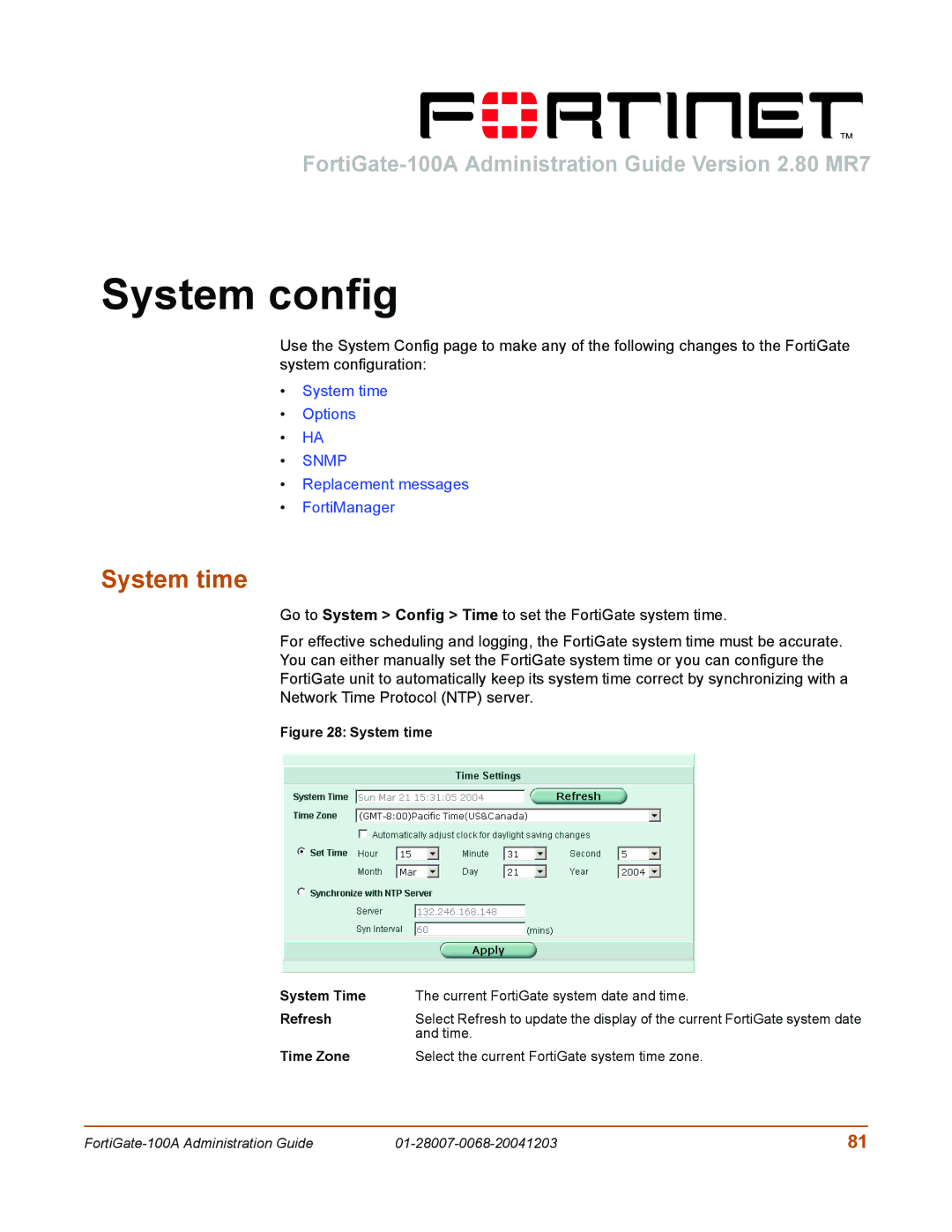 Fortinet 100A manual System config, System time, Time Zone Select the current FortiGate system time zone 