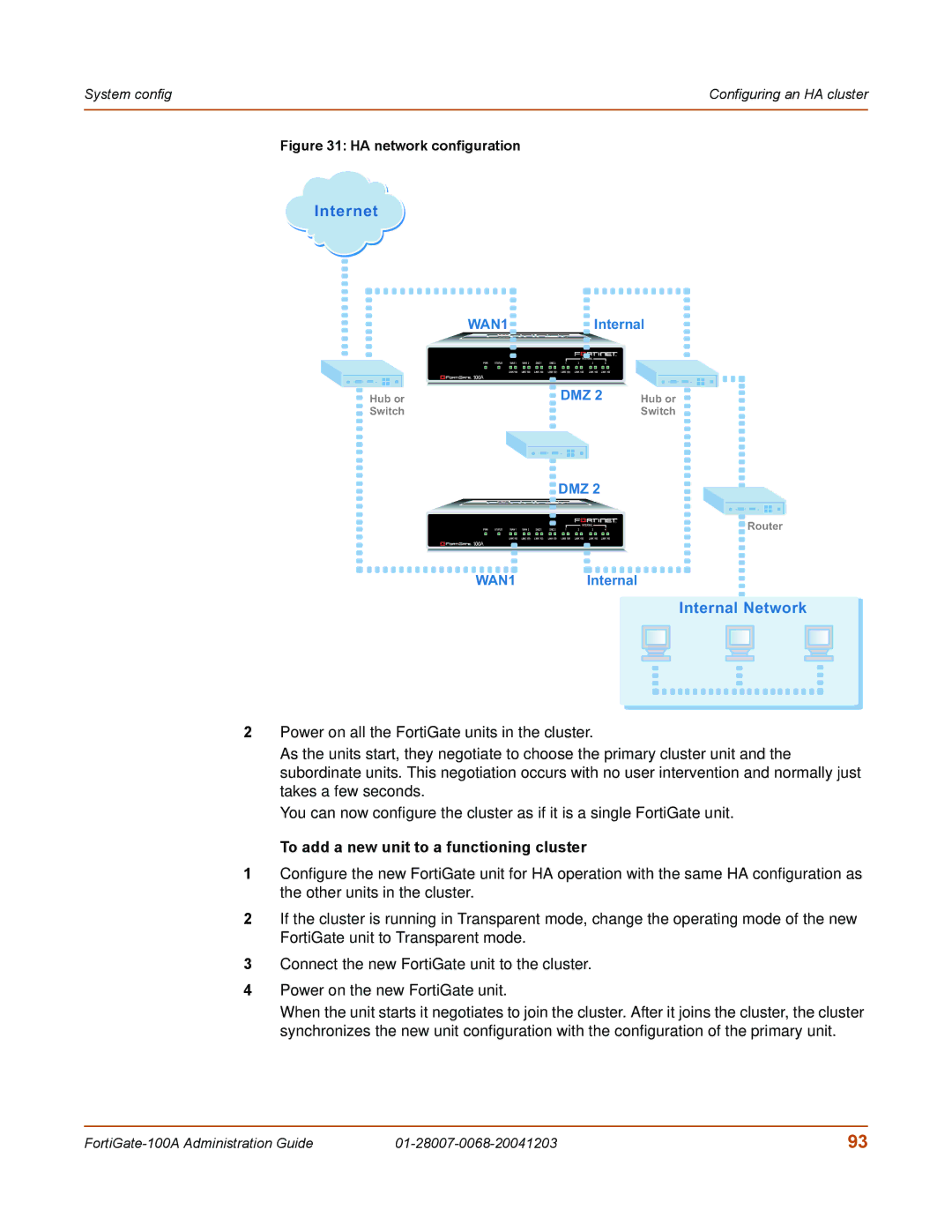 Fortinet 100A manual To add a new unit to a functioning cluster, HA network configuration 