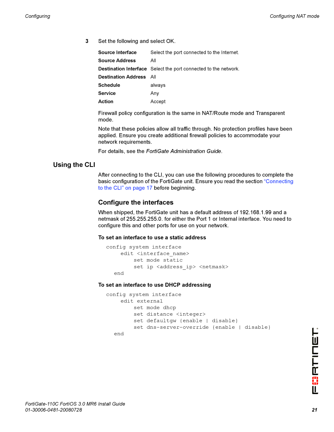 Fortinet 110C manual Using the CLI, To set an interface to use a static address, To set an interface to use Dhcp addressing 