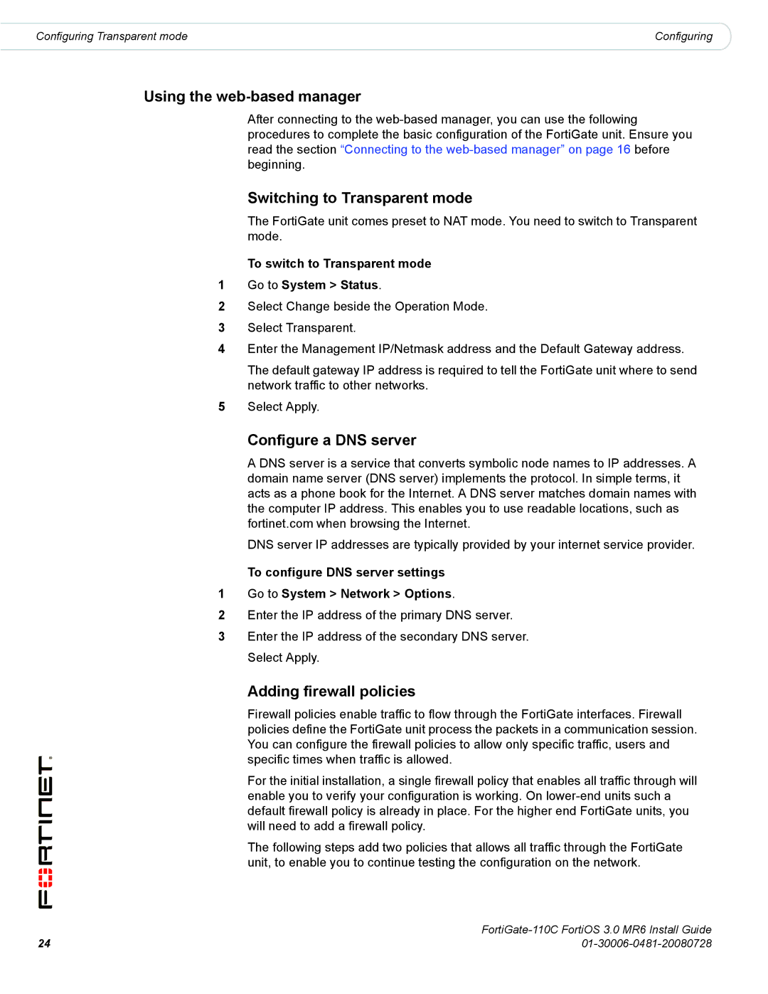 Fortinet 110C manual Switching to Transparent mode, To switch to Transparent mode Go to System Status 