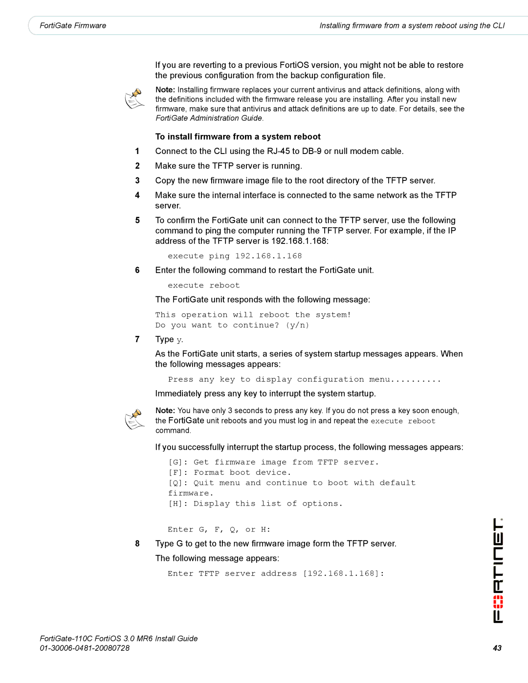 Fortinet 110C manual To install firmware from a system reboot, Press any key to display configuration menu 