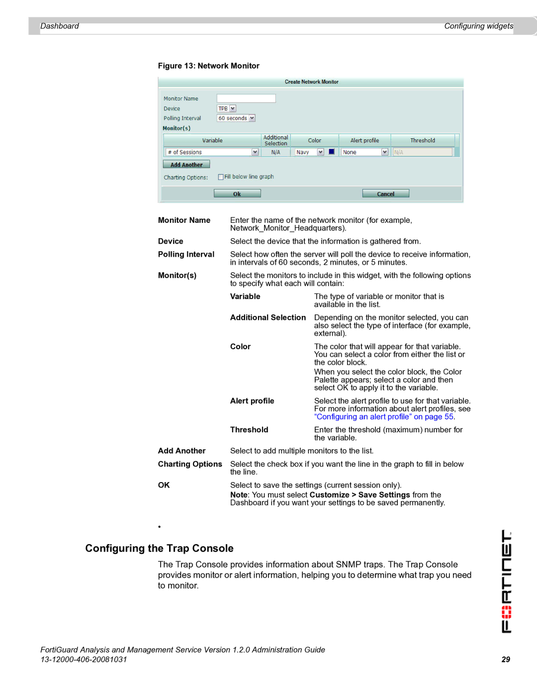 Fortinet 1.2.0 manual Configuring the Trap Console, Additional Selection, Add Another 