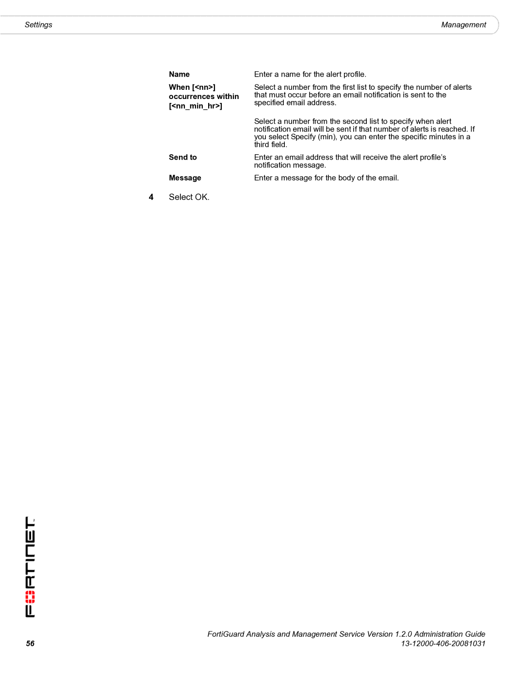 Fortinet 1.2.0 manual Name When nn occurrences within nnminhr Send to Message 