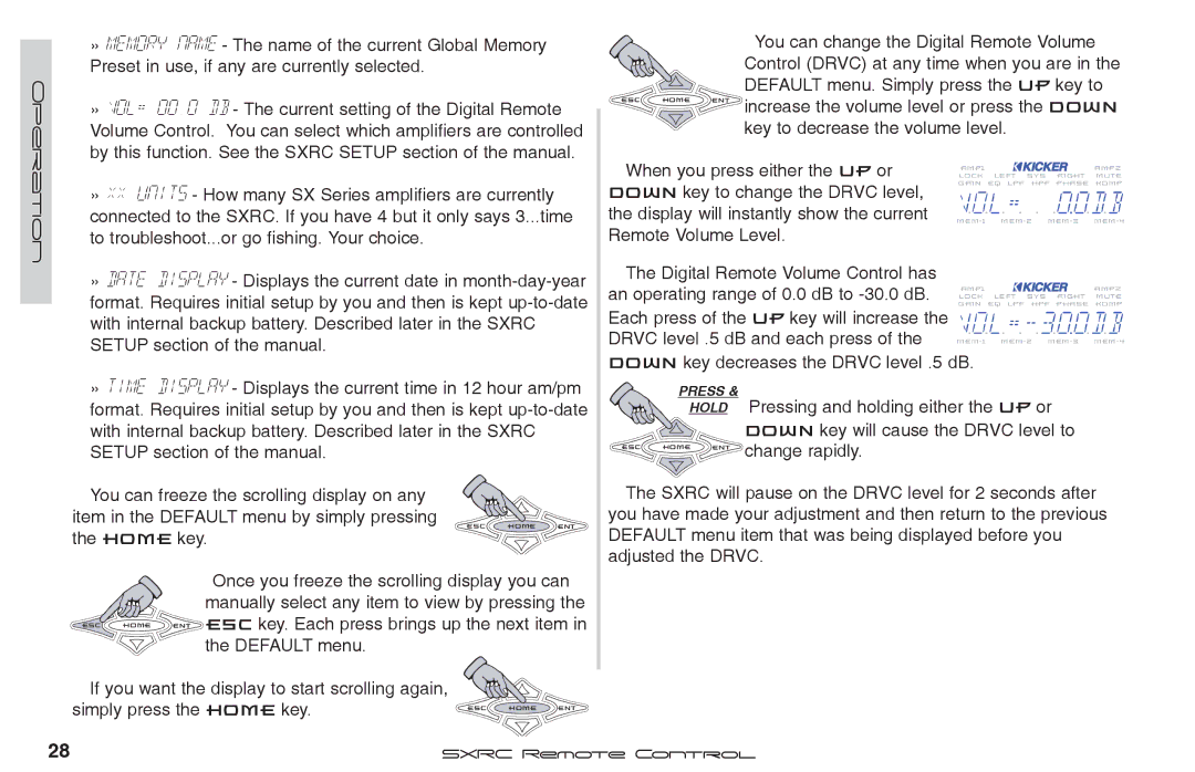 Fortinet 2 SXRC Down key to change the Drvc level, Display will instantly show the current, Simply press the Home key 