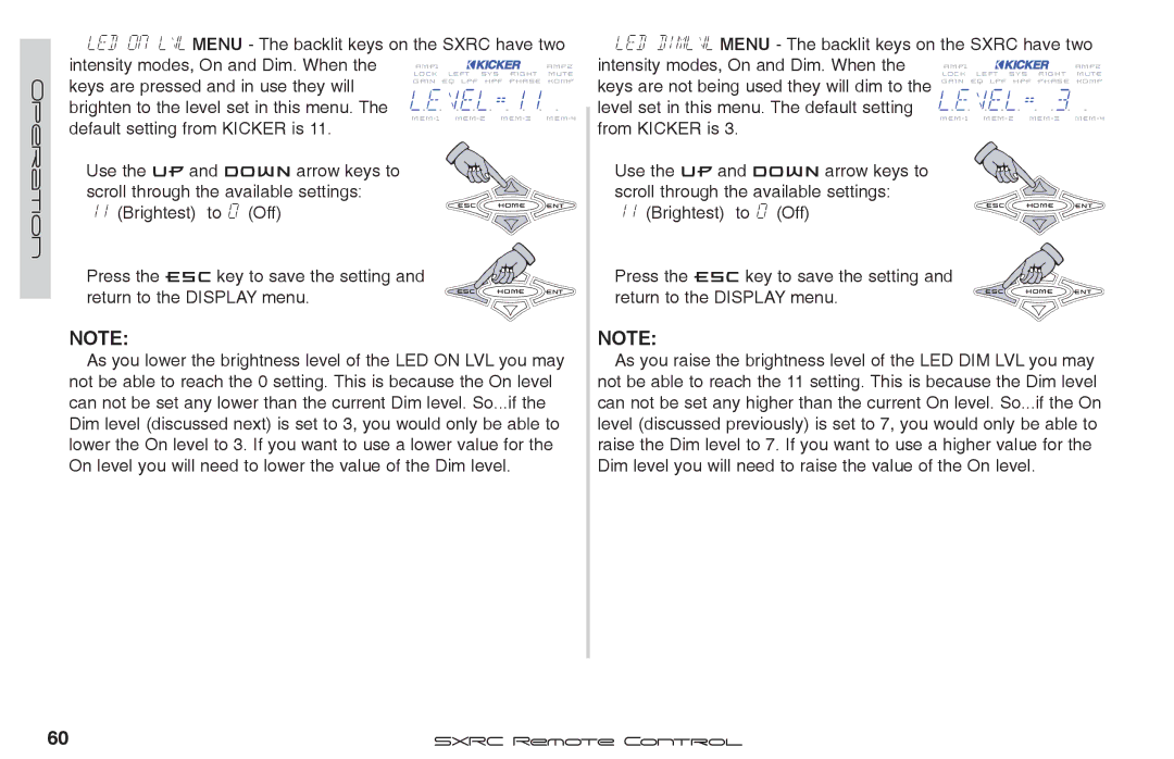 Fortinet 2 SXRC manual Intensity modes, On and Dim. When, Keys are not being used they will dim to, From Kicker is 