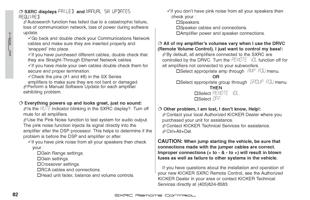 Fortinet 2 SXRC manual †Select Remote Vol, € Everything powers up and looks great, just no sound, †Select Off 