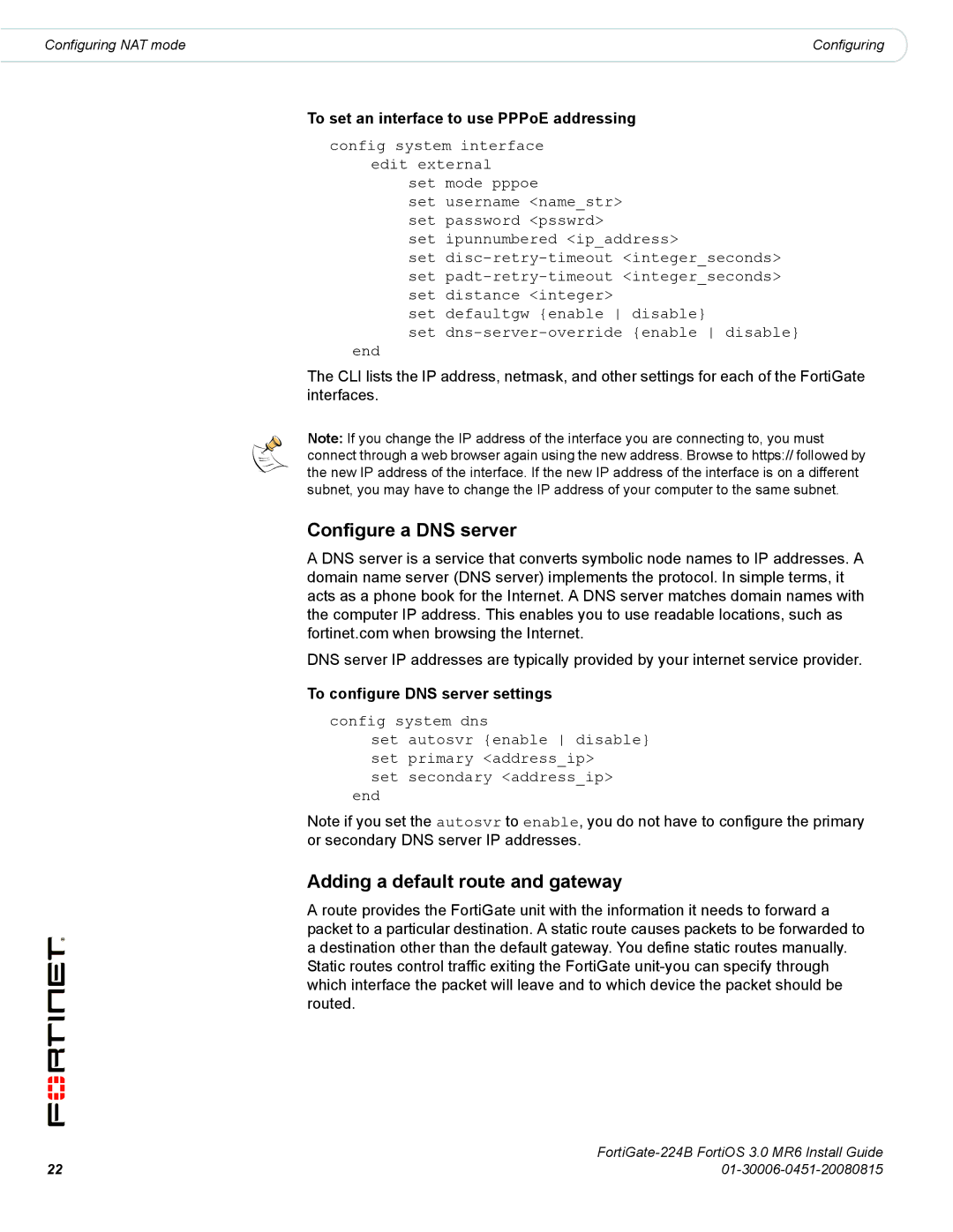 Fortinet 224B manual To set an interface to use PPPoE addressing, To configure DNS server settings 