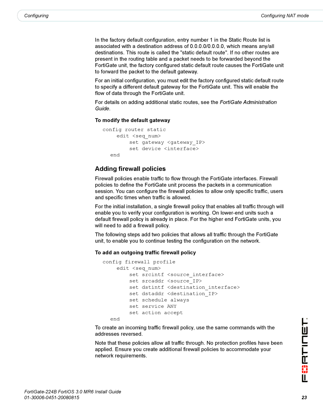 Fortinet 224B manual To modify the default gateway, To add an outgoing traffic firewall policy 