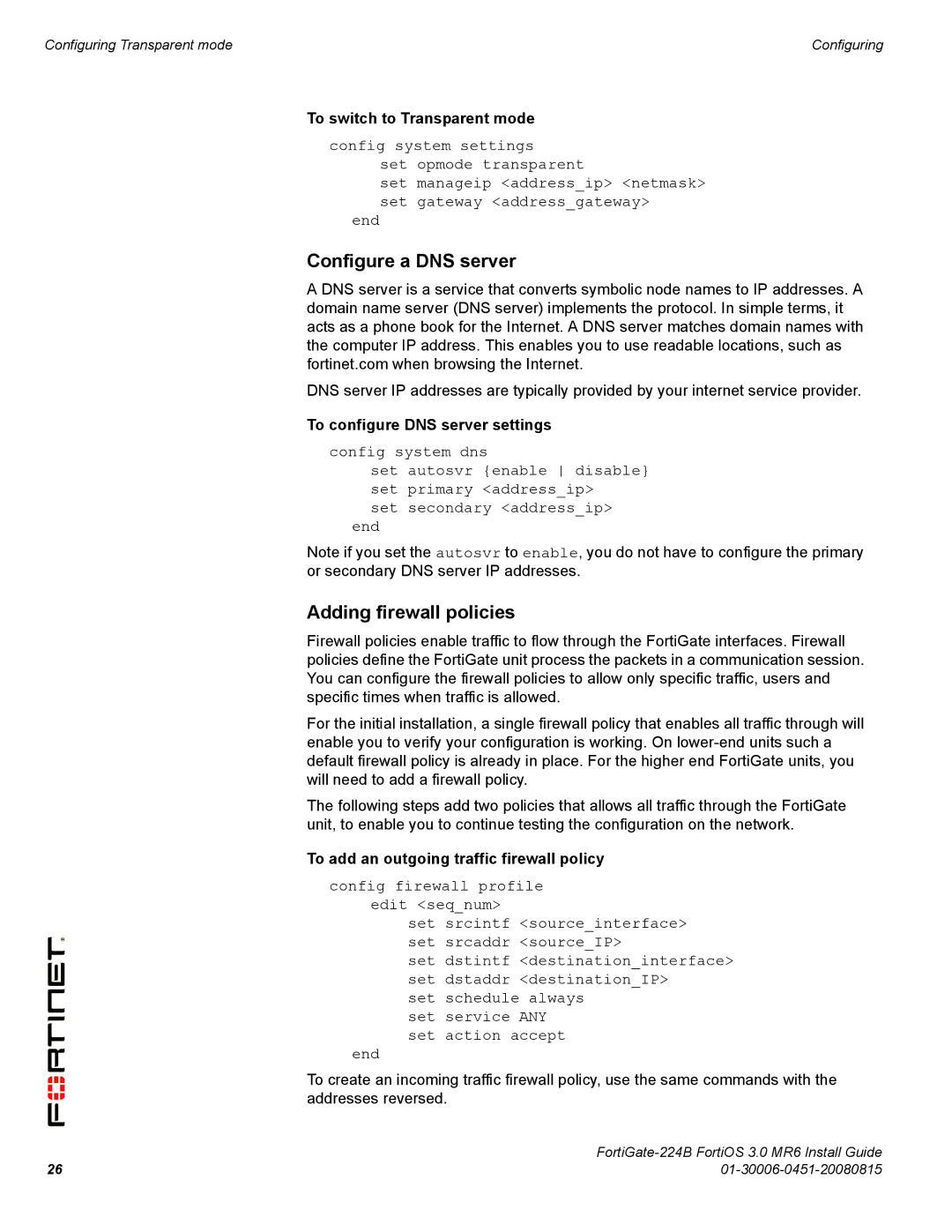 Fortinet 224B manual To switch to Transparent mode, To configure DNS server settings 