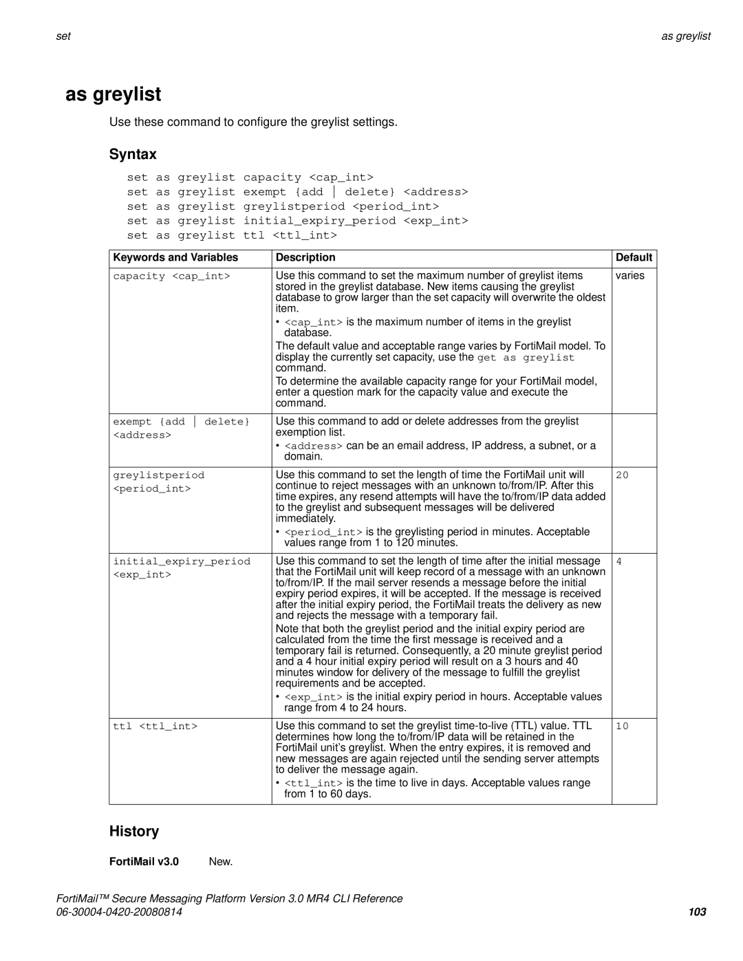 Fortinet 3.0 MR4 manual As greylist 