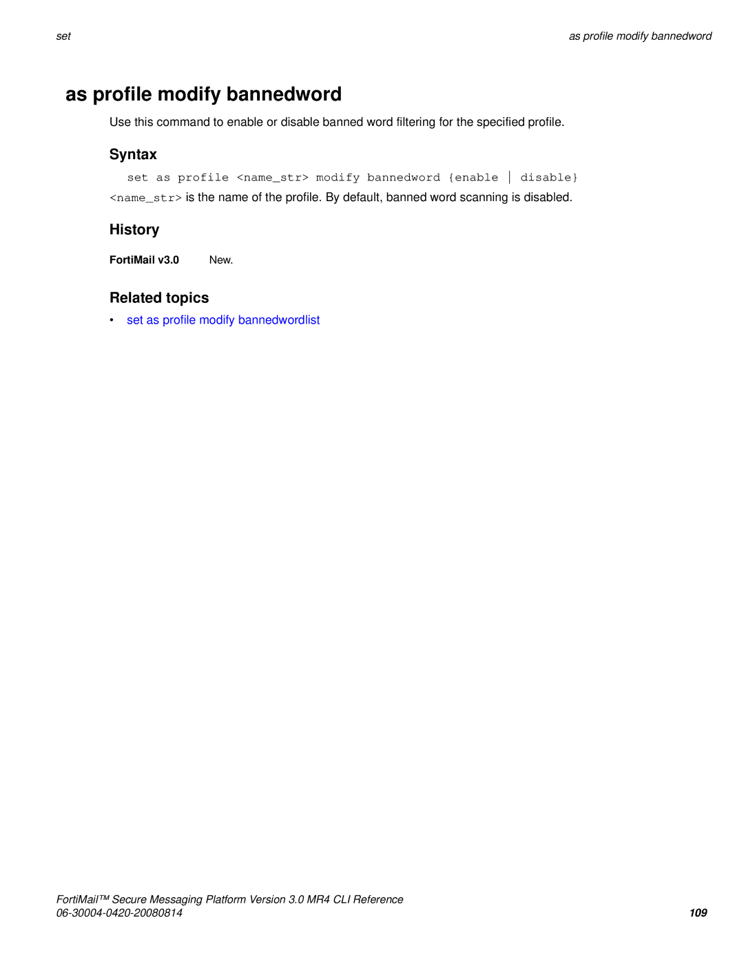 Fortinet 3.0 MR4 manual As profile modify bannedword, Set as profile namestr modify bannedword enable disable 