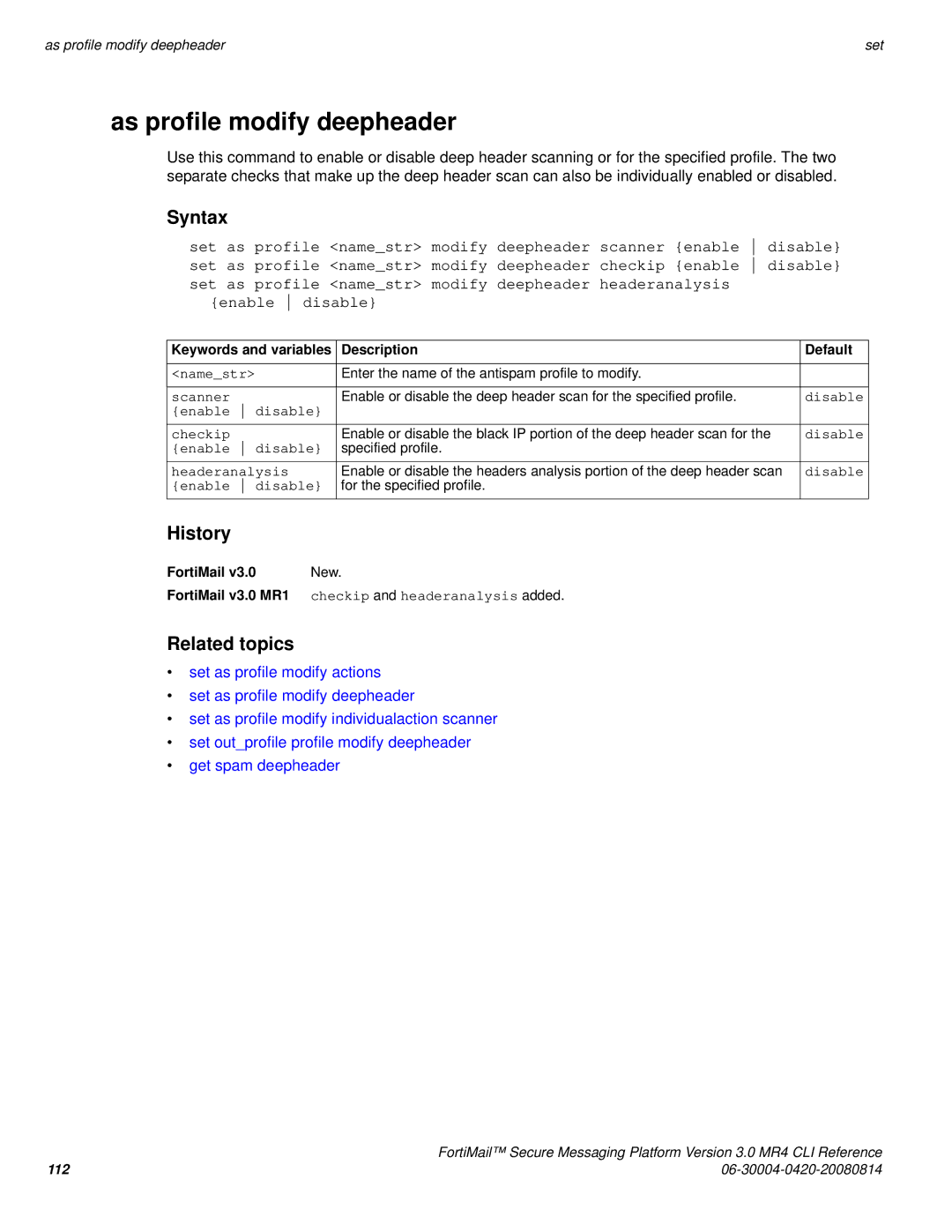 Fortinet 3.0 MR4 manual As profile modify deepheader, Enable disable Checkip, Headeranalysis 