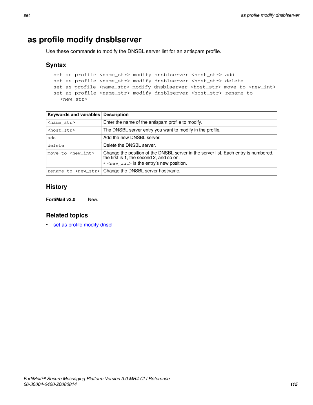 Fortinet 3.0 MR4 manual As profile modify dnsblserver, Set as profile modify dnsbl, Hoststr, Move-to newint 