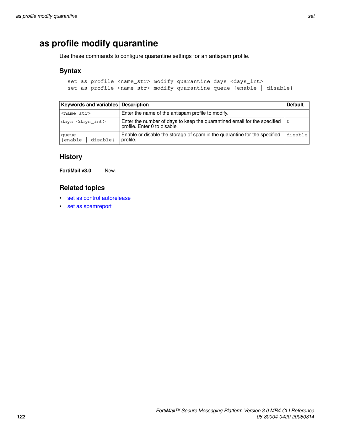 Fortinet 3.0 MR4 manual As profile modify quarantine, Set as control autorelease Set as spamreport, Days daysint 