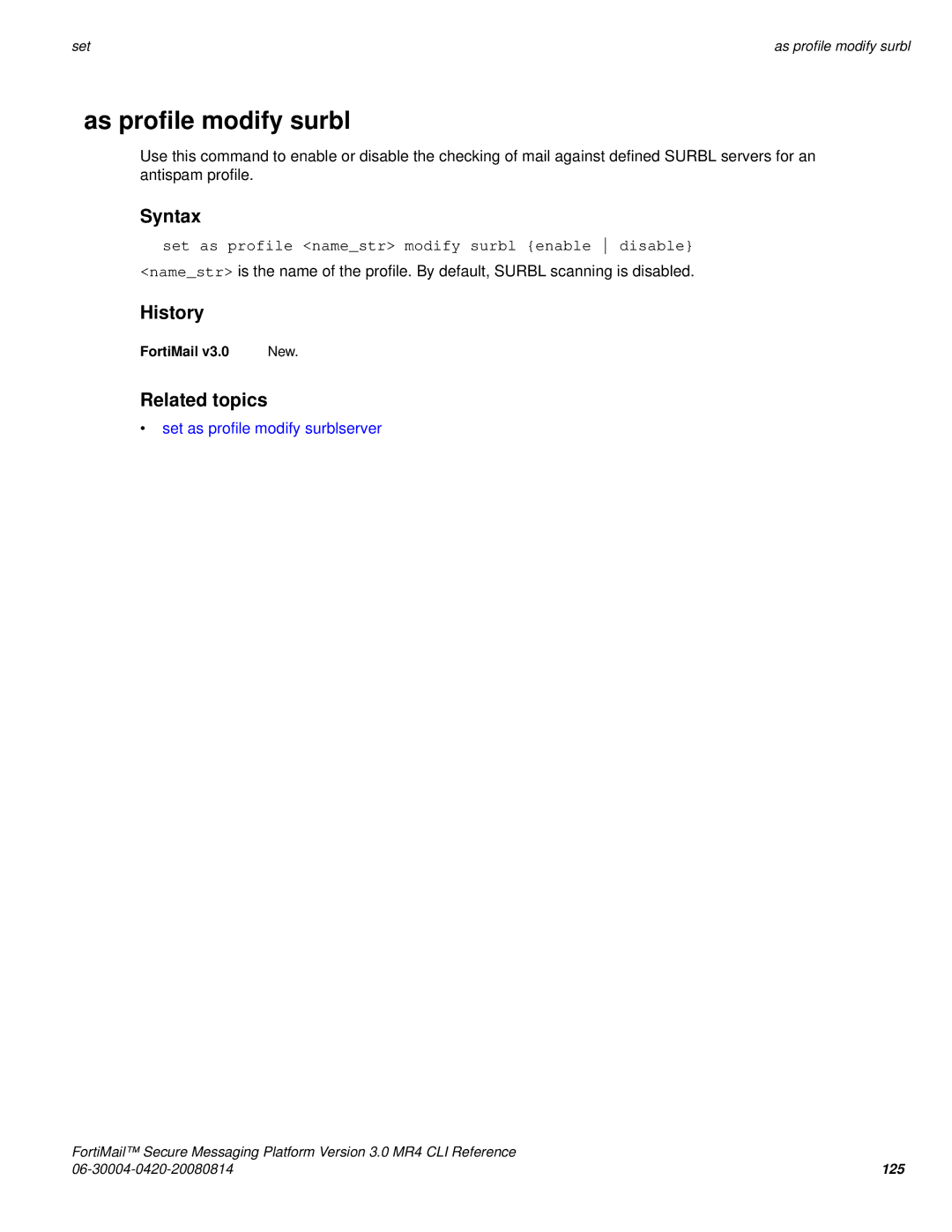 Fortinet 3.0 MR4 manual As profile modify surbl, Set as profile namestr modify surbl enable disable 