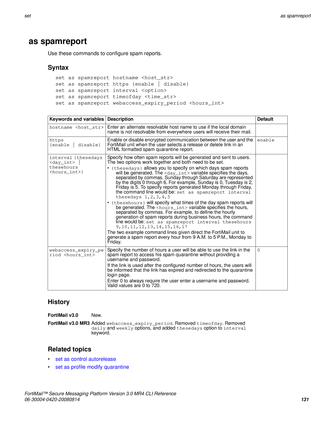 Fortinet 3.0 MR4 manual As spamreport, Set as control autorelease Set as profile modify quarantine 