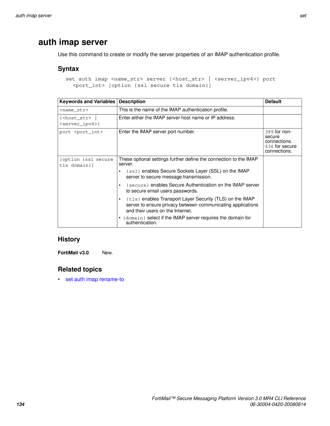 Fortinet 3.0 MR4 manual Auth imap server, Set auth imap rename-to, Serveripv4 Port portint, Option ssl secure, Tls domain 