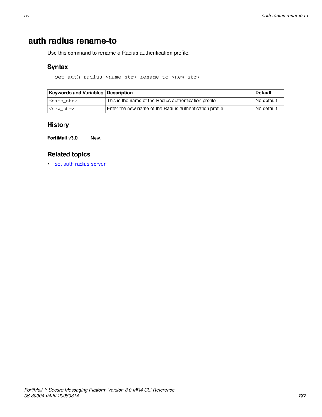 Fortinet 3.0 MR4 manual Auth radius rename-to, Set auth radius namestr rename-to newstr, Set auth radius server 