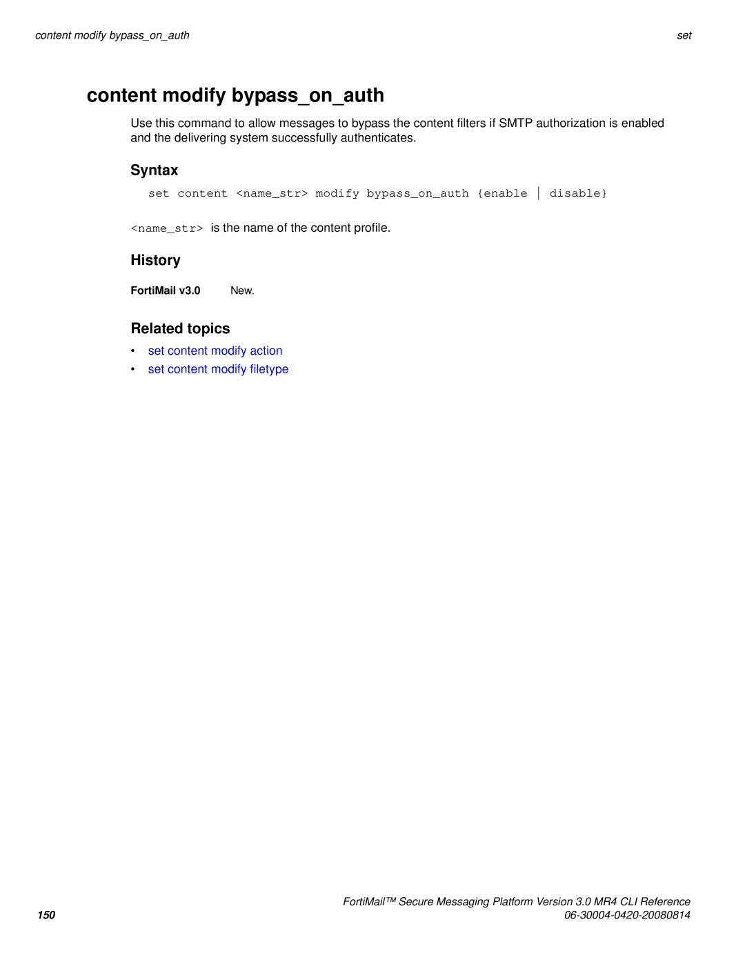 Fortinet 3.0 MR4 manual Content modify bypassonauth, Set content namestr modify bypassonauth enable disable 