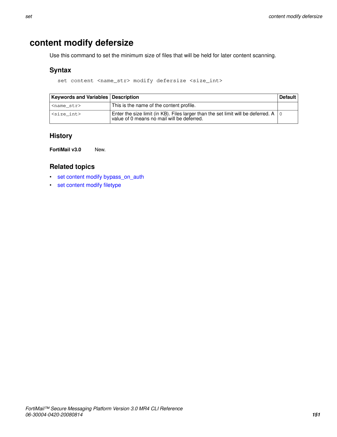 Fortinet 3.0 MR4 manual Content modify defersize, Set content namestr modify defersize sizeint 