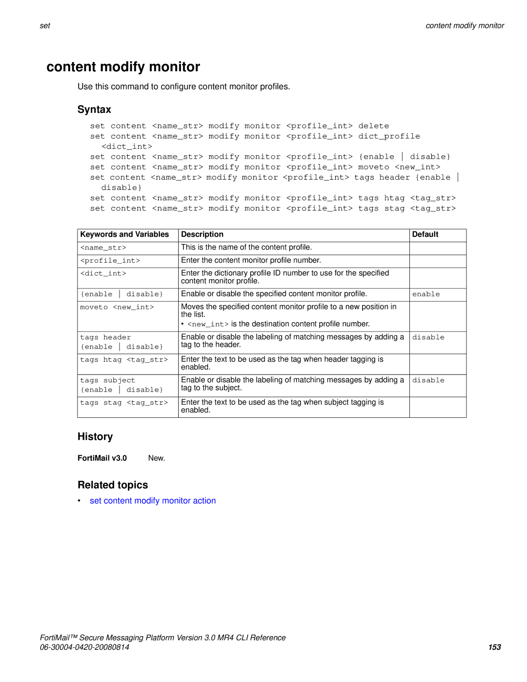 Fortinet 3.0 MR4 manual Content modify monitor, Set content modify monitor action 