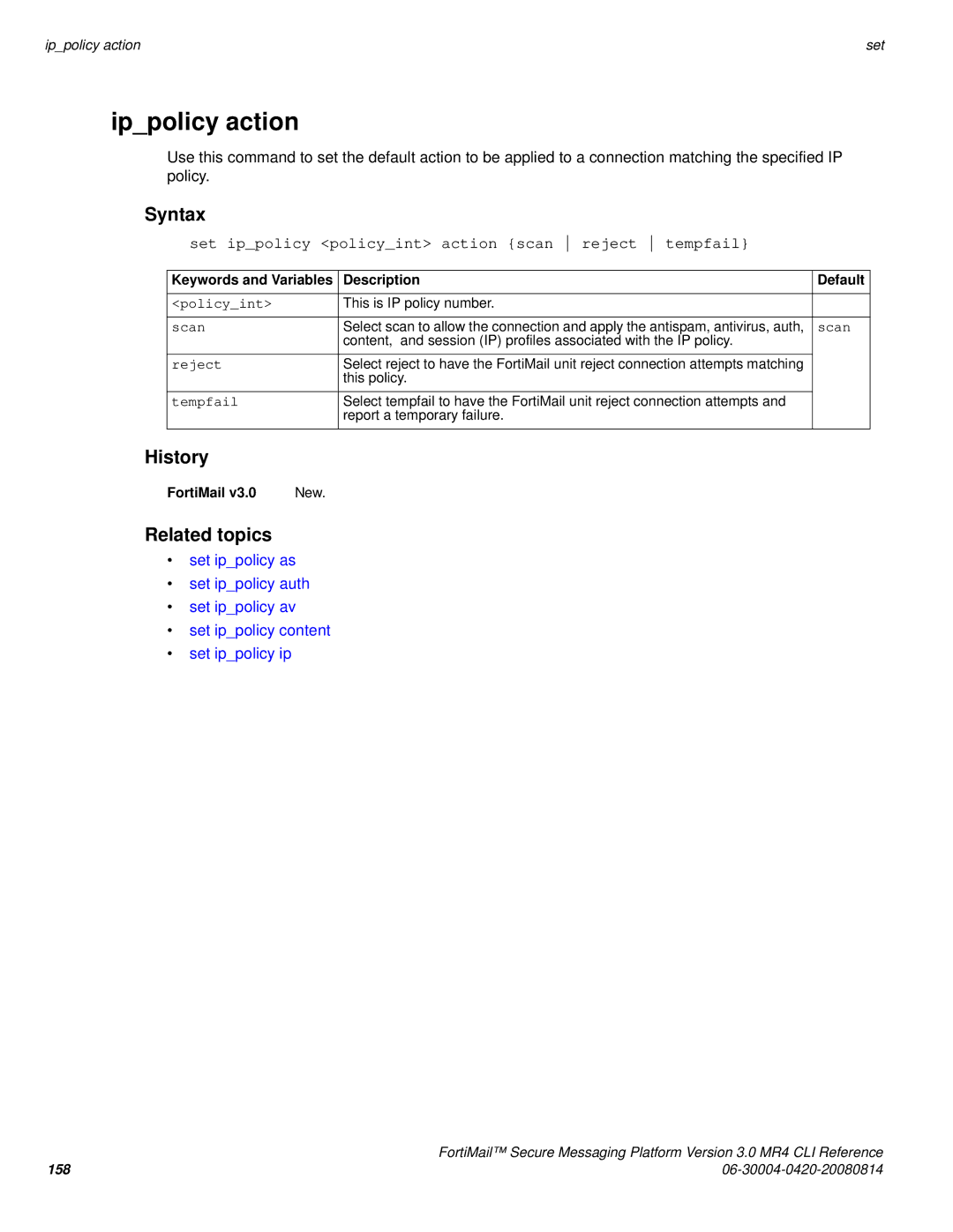 Fortinet 3.0 MR4 manual Ippolicy action, Set ippolicy policyint action scan reject tempfail, Policyint, Scan, Tempfail 