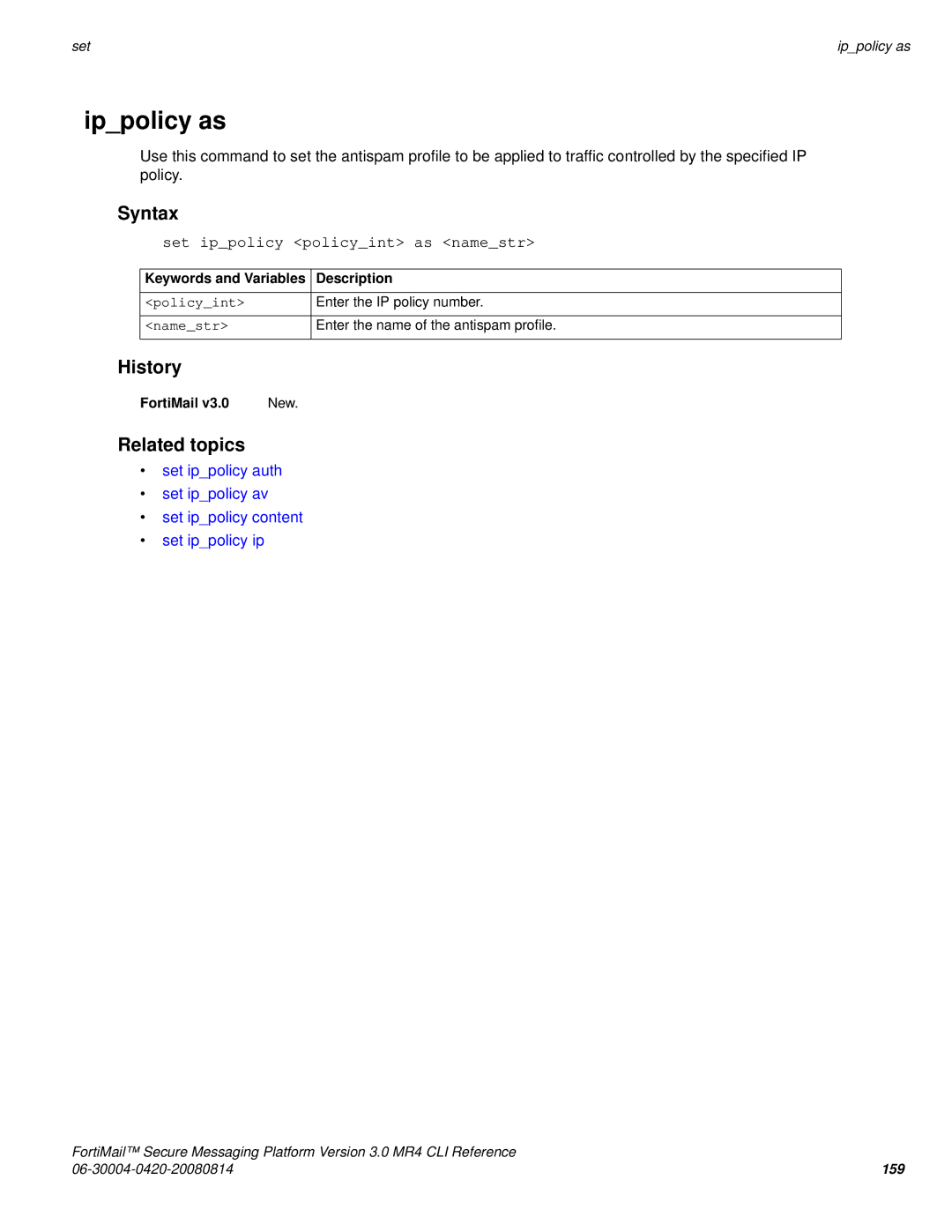 Fortinet 3.0 MR4 manual Ippolicy as, Set ippolicy policyint as namestr 