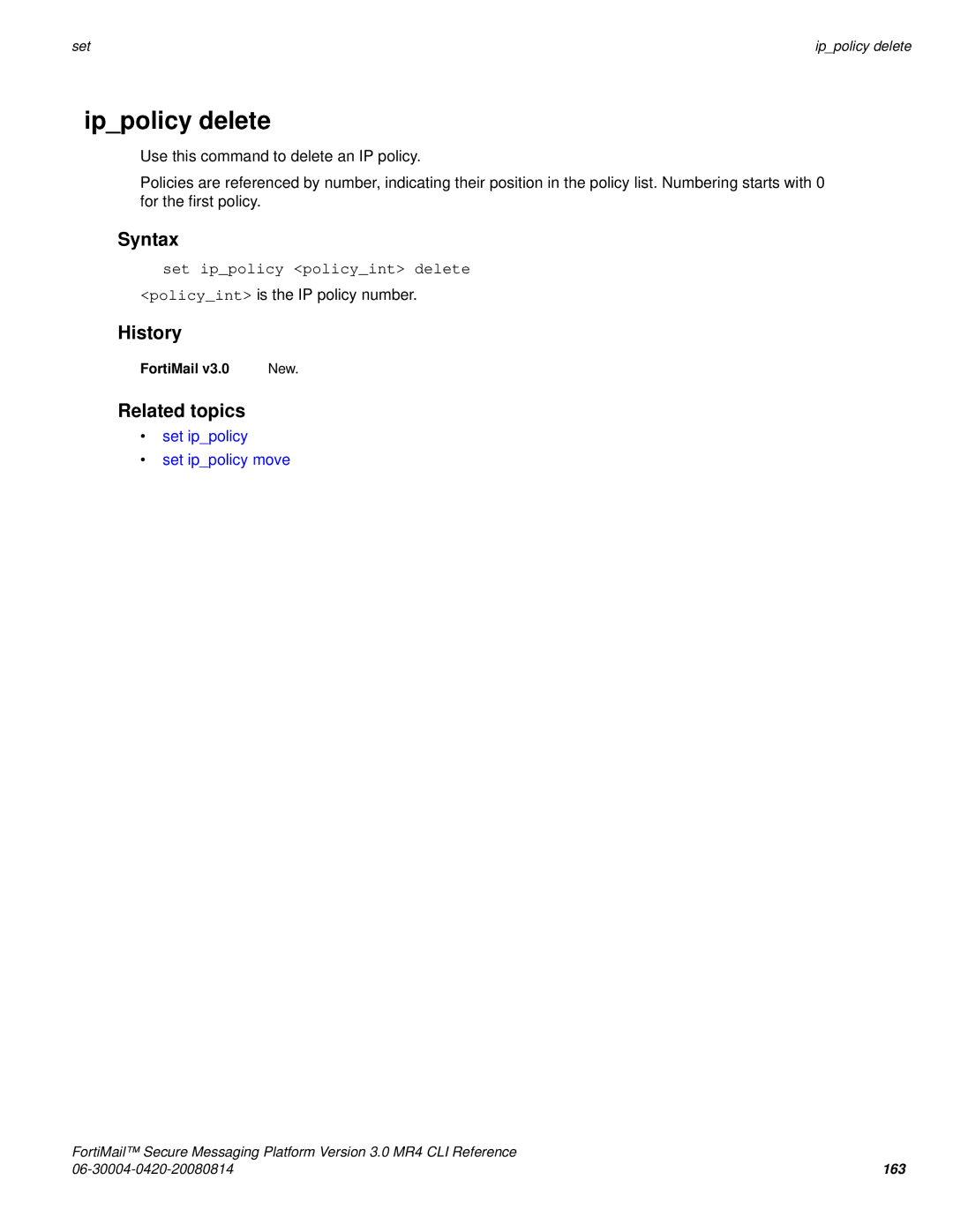 Fortinet 3.0 MR4 manual Ippolicy delete, Set ippolicy policyint delete, Set ippolicy Set ippolicy move 