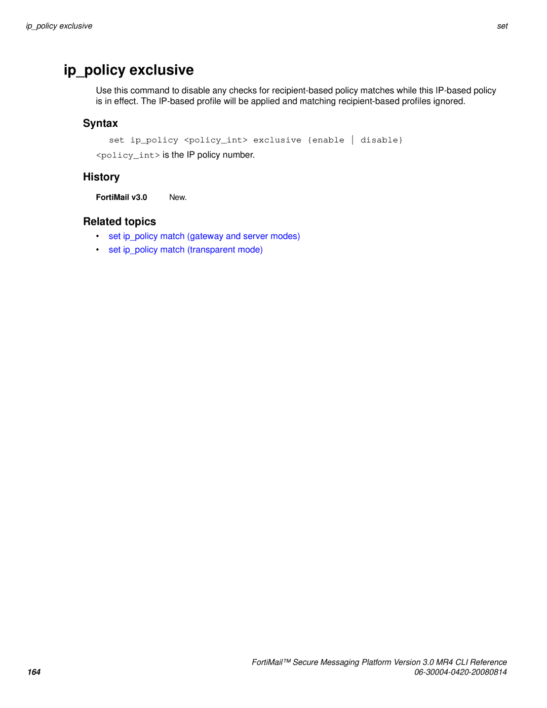 Fortinet 3.0 MR4 manual Ippolicy exclusive, Set ippolicy policyint exclusive enable disable 